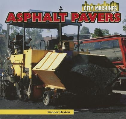 Asphalt Pavers by Dayton, Connor