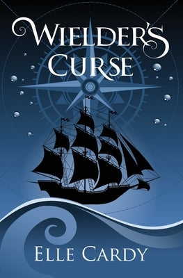 Wielder's Curse by Cardy, Elle