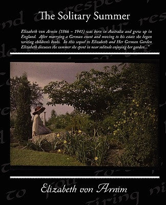 The Solitary Summer by Arnim, Elizabeth Von