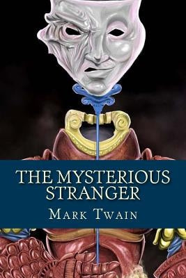 The Mysterious Stranger by Twain, Mark