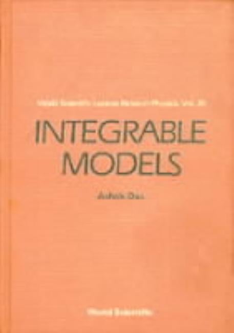 Integrable Models by Das, Ashok
