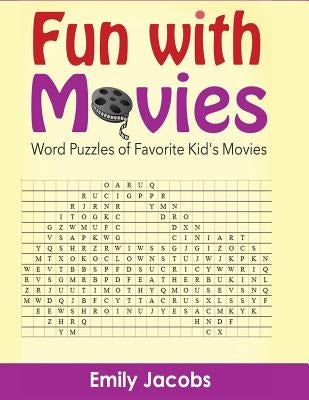 Fun With Movies: Word Puzzles of Favorite Kid's Movies by Jacobs, Emily