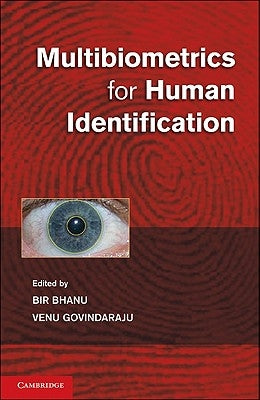 Multibiometrics for Human Identification by Bhanu, Bir