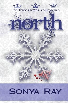 North by Ray, Sonya