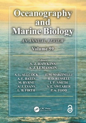 Oceanography and Marine Biology: An Annual Review, Volume 59 by Hawkins, Stephen J.