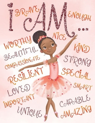 I Am: Empowering Coloring Book for Black and Brown Girls with Natural Curly Hair Positive Affirmations for African American by Wilson, Aaliyah