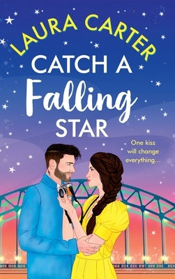 Catch a Falling Star by Carter, Laura