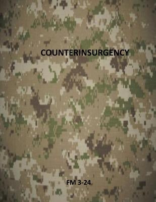 Counterinsurgency: FM 3-24 by Department of the Army