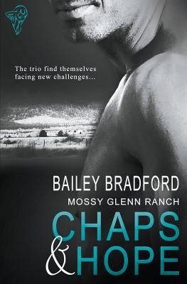 Mossy Glenn Ranch: Chaps and Hope by Bradford, Bailey