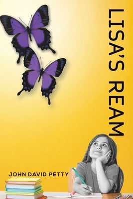 Lisa's Ream by Petty, John David