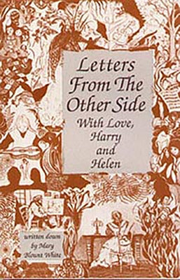Letters from the Other Side: With Love, Harry and Helen by White, Mary Blount