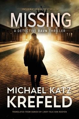 Missing: A Detective Ravn Thriller by Katz Krefeld, Michael