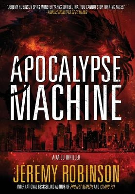 Apocalypse Machine by Robinson, Jeremy