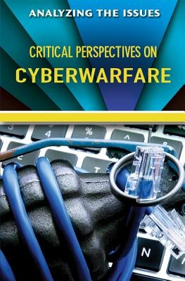 Critical Perspectives on Cyberwarfare by Peters, Jennifer