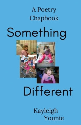 Something Different by Younie, Kayleigh