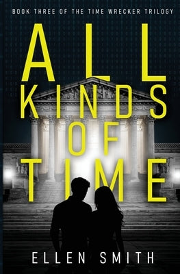 All Kinds of Time by Smith, Ellen
