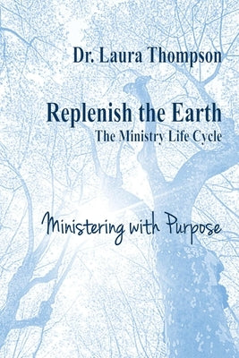 Ministering with Purpose by Thompson, Laura