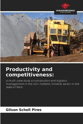 Productivity and competitiveness by Scholl Pires, Gilson