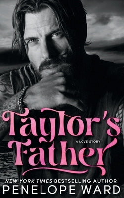 Taylor's Father by Ward, Penelope
