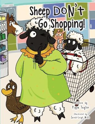 Sheep Don't Go Shopping! by Taylor, Pippa