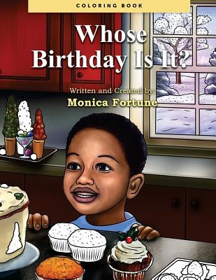 Whose Birthday Is It? Coloring Book by Fortune, Monica