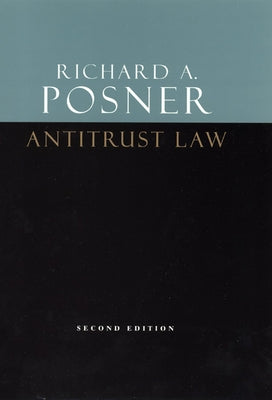 Antitrust Law, Second Edition by Posner, Richard a.