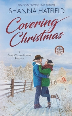 Covering Christmas: A Sweet Western Holiday Romance by Hatfield, Shanna