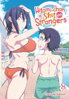 Hitomi-Chan Is Shy with Strangers Vol. 8 by Natsumi, Chorisuke