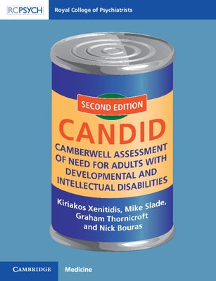 Camberwell Assessment of Need for Adults with Developmental and Intellectual Disabilities: Candid by Xenitidis, Kiriakos