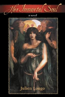 Her Immortal Soul by Longo, Julien