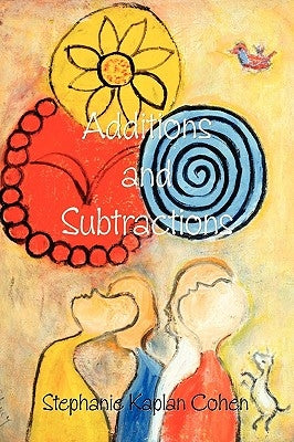 Additions and Subtractions by Cohen, Stephanie Kaplan