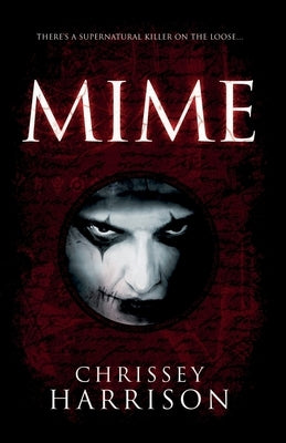 Mime: A Supernatural Thriller by Harrison, Chrissey