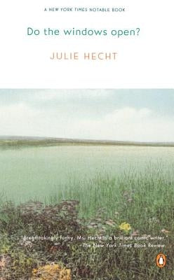 Do the Windows Open? by Hecht, Julie
