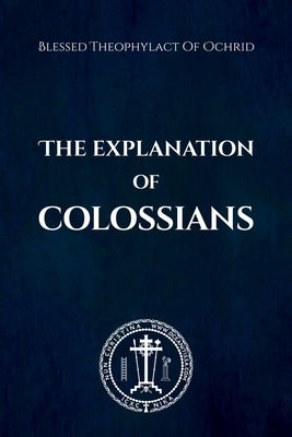 The Explanation of Colossians by Christina, Nun