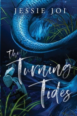 The Turning Tides by Joi, Jessie