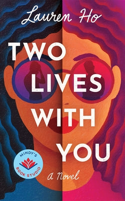 Two Lives with You by Ho, Lauren