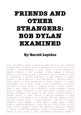Friends and Other Strangers: Bob Dylan Examined by Lepidus, Harold
