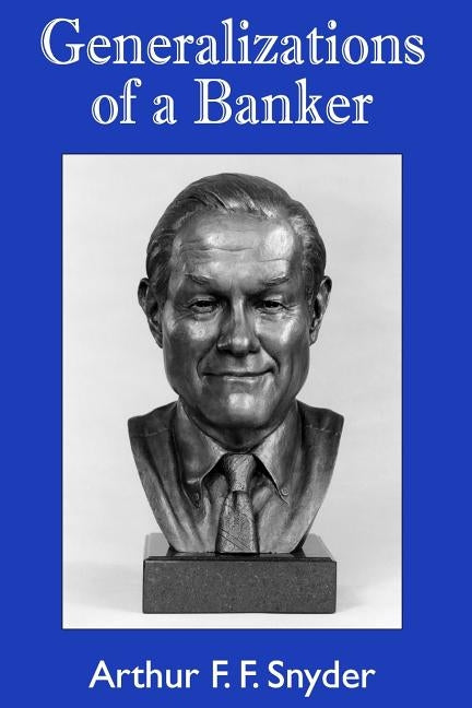 Generalizations of a Banker by Snyder, Arthur F. F.
