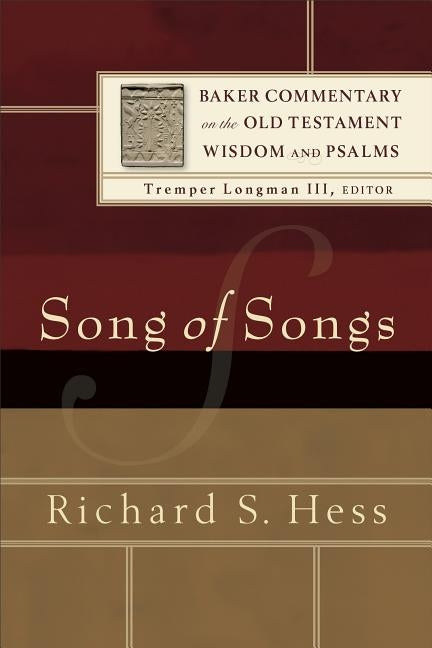 Song of Songs by Hess, Richard S.