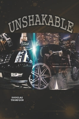 Unshakable by Thompson, Douglas