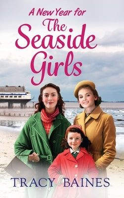 A New Year for the Seaside Girls by Baines, Tracy