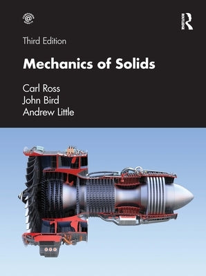 Mechanics of Solids by Ross, Carl