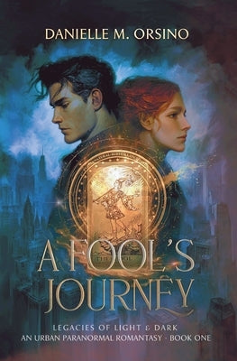 A Fool's Journey by Orsino, Danielle M.