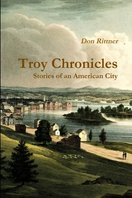 Troy Chronicles by Rittner, Don