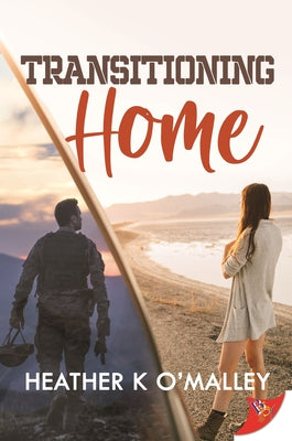 Transitioning Home by O'Malley, Heather K.