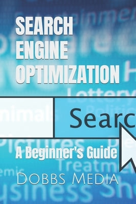 Seo: A Beginner's Guide by Media, Dobbs