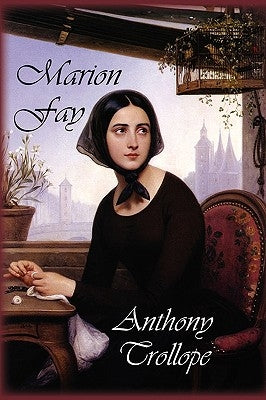 Marion Fay by Trollope, Anthony
