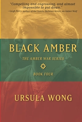 Black Amber by Wong, Ursula