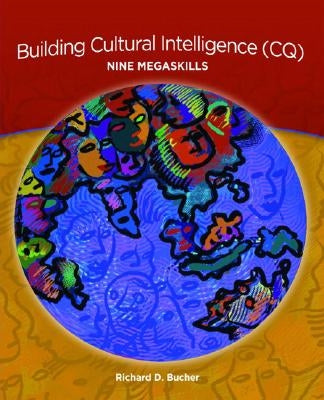 Building Cultural Intelligence (Cq): Nine Megaskills (Neteffect Series) by Bucher, Richard D.