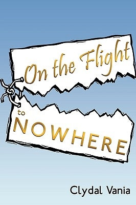 On the Flight to Nowhere by Vania, Clydal